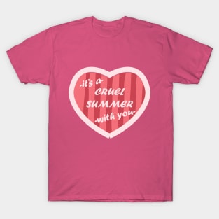 Cruel Summer Pink Heart T-Shirt